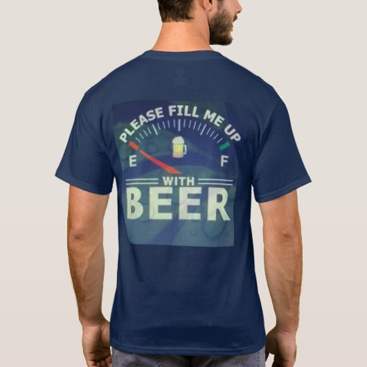 Vul me alsjeblieft met bier design T-shirt (Achterkant)