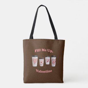 Vul me op, Valentijn! Tote Bag