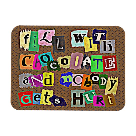 VUL MET CHOCOLADE... Magneet (Horizontaal)
