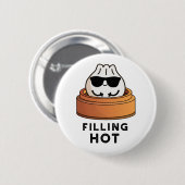Vullen Heet Grappig Dumpling Pun Ronde Button 5,7 Cm (Voorkant /achterkant)