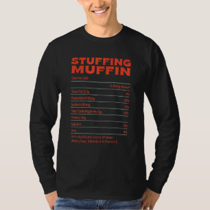 Vulling Muffin Voedingsfeiten Grappige Thanksgivin T-shirt