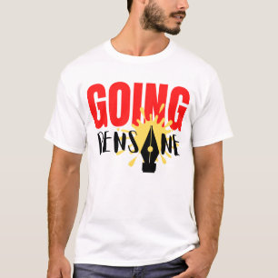 Vulpen en inkt T-Shirt "Going Pensane"