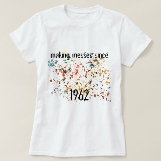 Vun die Messen maakt sinds een jaar verfspreuk toe T-shirt (Design voorkant)