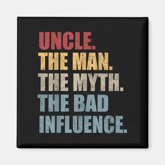  vun oom Man Myth Bad Influence Funny Magneet (Voorkant)