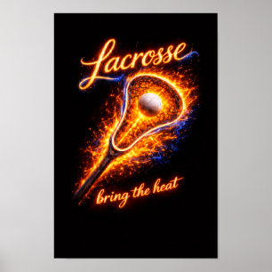 Vurig Lacrosse Poster – “Breng de Hitte” Muurkunst