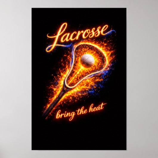 Vurig Lacrosse Poster – “Breng de Hitte” Muurkunst (Voorkant)