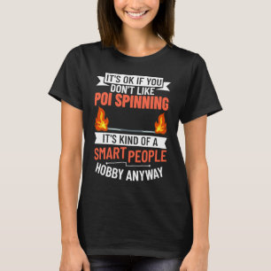Vuur Dansen Poi Draaiende Danser Ballen Beginner T-shirt