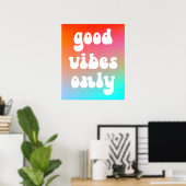 Vuur en luchtgradiënt Alleen goede vibes Poster (Thuiskantoor)