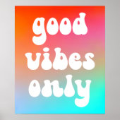 Vuur en luchtgradiënt Alleen goede vibes Poster (Voorkant)