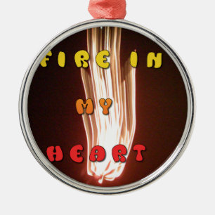 Vuur in mijn hart Art Print Metalen Ornament