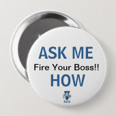 Vuur je baas! Vraag me hoe Button (Voorkant /achterkant)