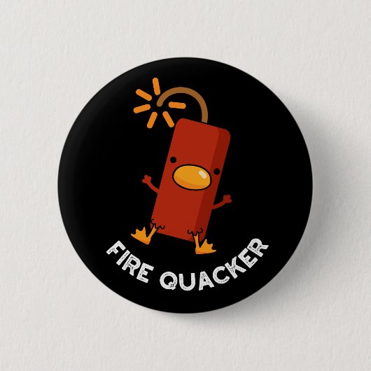Vuur Quacker Grappig Vuurwerk Pun Dark BG Ronde Button 5,7 Cm (Voorkant)