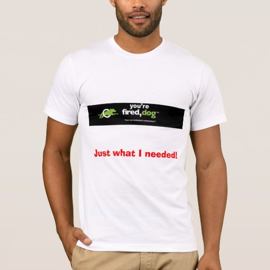Vuurhond, precies wat ik nodig had. t-shirt (Voorkant)