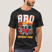 Vuurvlieger Birthday Crew Brother Family Firefight T-shirt (Voorkant)