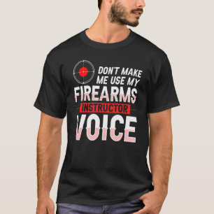 Vuurwapeninstructeur Pistool Afzuigerveiligheidtre T-shirt