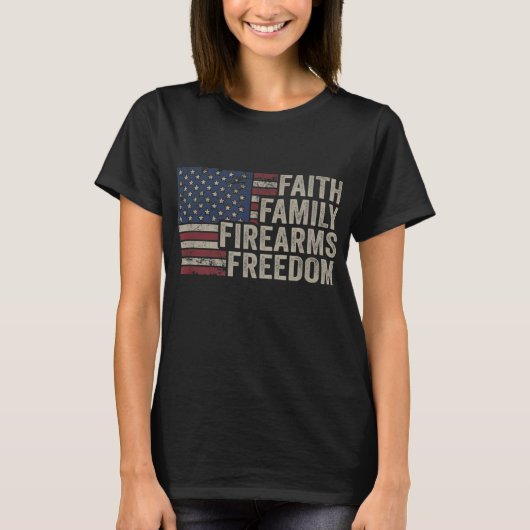 Vuurwapens en vrijheid van de Faith Family America T-shirt (Voorkant)