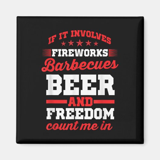 Vuurwerk Barbecues Bier en Vrijheid Grappig 4e van Magneet (Voorkant)
