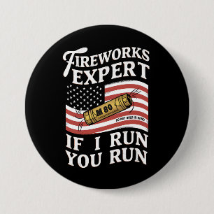 Vuurwerk Expert Als Ik Ren Ren Je 4 Juli Ronde Button 7,6 Cm