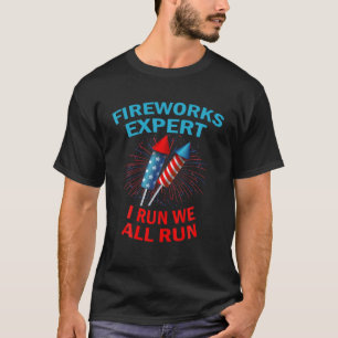 Vuurwerk-EXPERT Ik runt Patriottic Funny Juli T-shirt