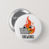 Vuurwerk Funny Fire Flame Pun Ronde Button 5,7 Cm (Voorkant /achterkant)