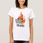 Vuurwerk Funny Fire Flame Pun T-shirt (Voorkant)