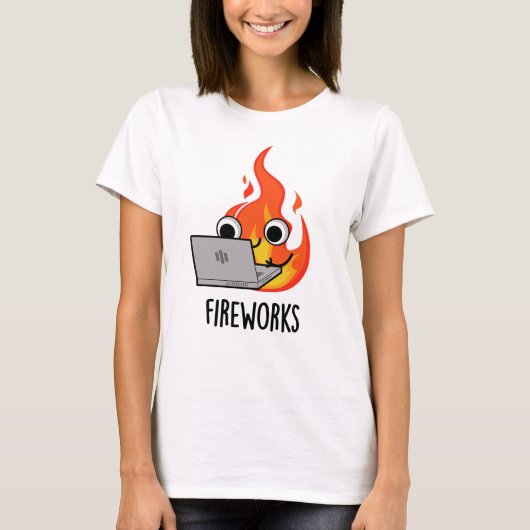Vuurwerk Funny Fire Flame Pun T-shirt (Voorkant)