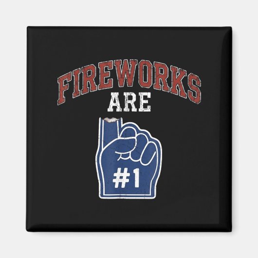 Vuurwerk is nummer 1 Schuim Vinger 4 juli Magneet (Voorkant)