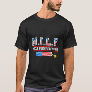 Vuurwerk M I L F MAN I LOVE FIREWORKS Funny Pyrot T-shirt
