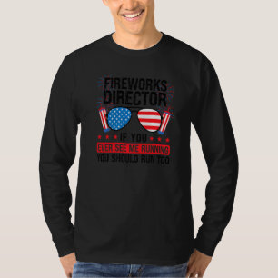 Vuurwerkregisseur Als je me ooit zie rennen Vuur T-shirt