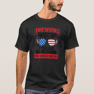 Vuurwerkregisseur Als je me ziet rennen 4 juli T-shirt