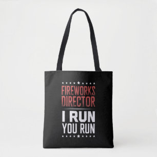 Vuurwerkregisseur I Ren jij rent Funny 4 juli Tote Bag