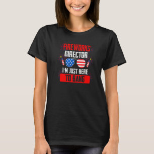 Vuurwerkregisseur Ik ben hier gewoon om vuurwerk a T-shirt