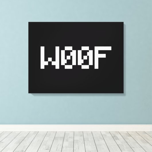 W00F [Dierengeluiden in leetspreken] Canvas Afdruk (Insitu (Houten vloer))