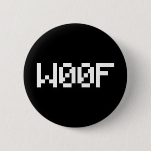 W00F [Dierengeluiden in leetspreken] Ronde Button 5,7 Cm