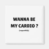 W Be My Daily Cardio Funny Gym Saying (on Back) Magneet (Voorkant)