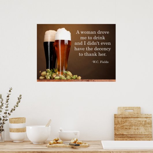 W.C. Fields Beer Quote Poster (Keuken)