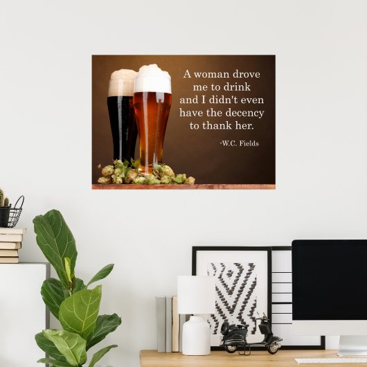 W.C. Fields Beer Quote Poster (Thuiskantoor)