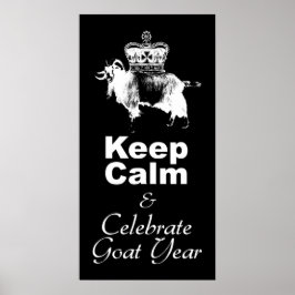 W Keep Calm Celebrate Goat Year Black Poster