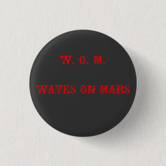 W. O. M. WAVES OP MARS RONDE BUTTON 3,2 CM