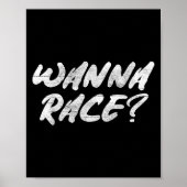 W Race Humor Saying Gift  Poster (Voorkant)
