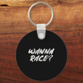 W Race Humor Saying Gift  Sleutelhanger (Voorkant)