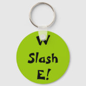 W Slash E! Sleutelhanger (Voorkant)