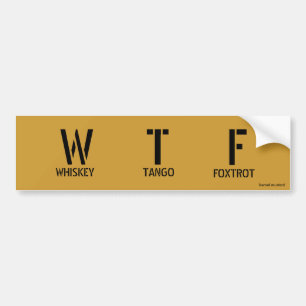 W T F BUMPERSTICKER