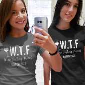 W T F wijnproeverij vrienden T-shirt