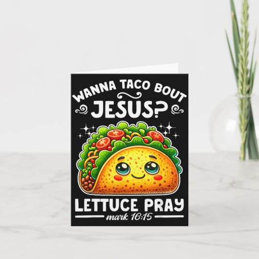 W Taco Bout Jesus Lettuce Pray Cinco De Mayo Chris Kaart (Voorkant)