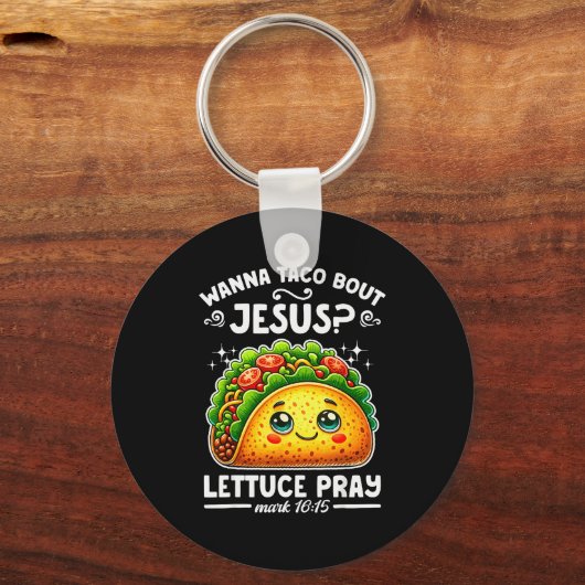 W Taco Bout Jesus Lettuce Pray Cinco De Mayo Chris Sleutelhanger (Voorkant)