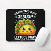 W Taco Over Jezus Laat Ons Bidden Cinco De Mayo Ch Muismat (Met muis)