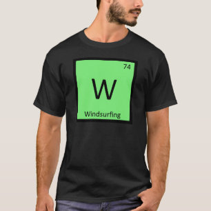 W - Windsurfen Sport Scheikunde Periodiek Systeem T-shirt