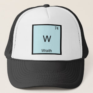 W - Wraith Funny Chemistry Element Symbol T-Shirt Trucker Pet