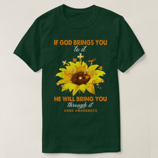 Waakzaamheid ADHD als God je naar de waander breng T-shirt (Design voorkant)